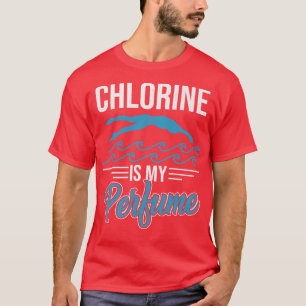 Chloor is mijn parfumzwemmer t-shirt