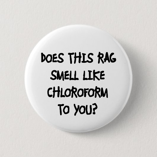 Chloroform Ronde Button 5,7 Cm (Voorkant)
