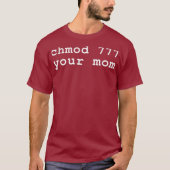 Chmod 777 Je mama Linu enthousiast T-shirt (Voorkant)