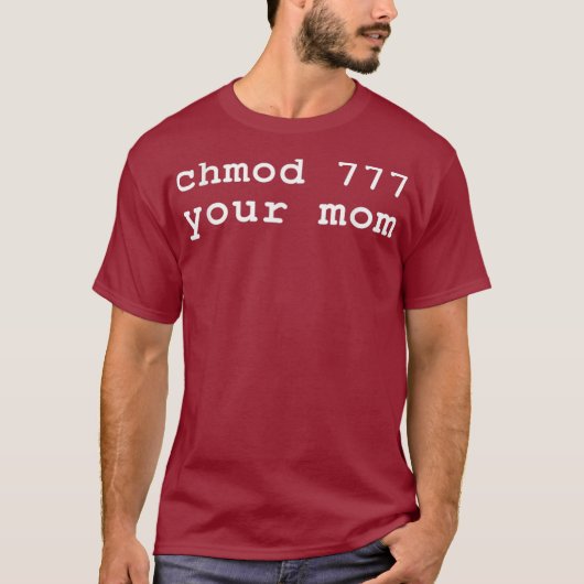 Chmod 777 Je mama Linu enthousiast T-shirt (Voorkant)