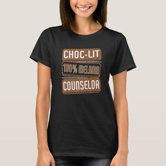 Choc-lit 100 Melanin Counselor Proud Black History T-shirt (Voorkant)