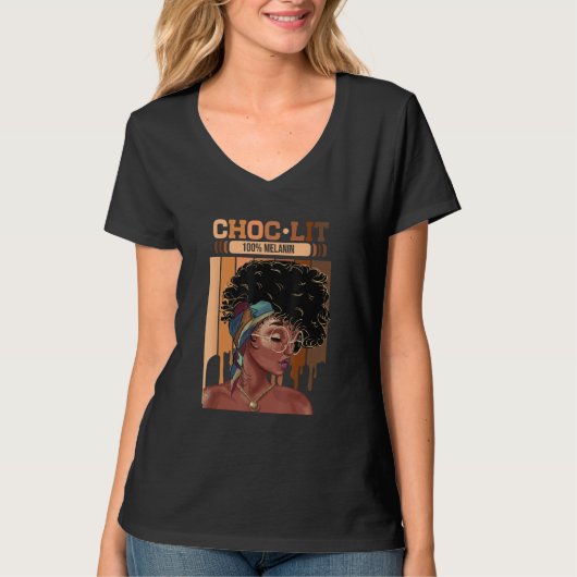 Choc Lit 100 Melanin Dripping Afro Women T-shirt (Voorkant)