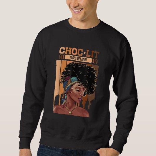 Choc Lit 100 Melanin Dripping Afro Women Trui (Voorkant)