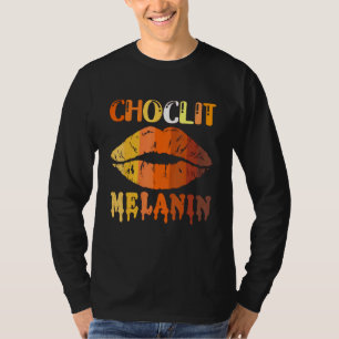 Choc Lit Lips Melanin Poppin Drip Women Kiss Lip T-shirt