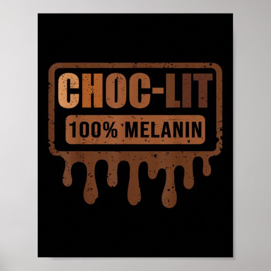 Choc Lit Melanin Black Pride - Black History Month Poster (Voorkant)
