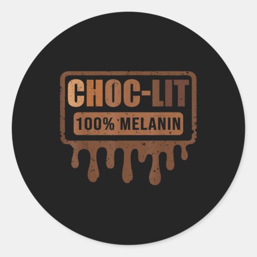 Choc Lit Melanin Black Pride - Black History Month Ronde Sticker (Voorkant)