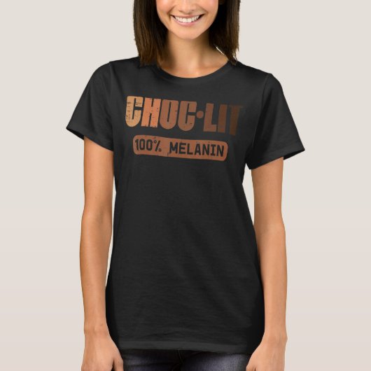 Choc Lit Melanin Black Pride History BHM African T-shirt (Voorkant)