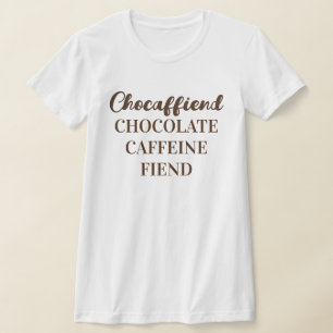 Chocaffiend Women's Bella+Canvas T-shirt met small