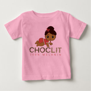 Choclit: 100% Melanin Baby Girl