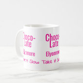 Choco-Late Take It Slow Personalized Mug Koffiemok (Voorkant links)
