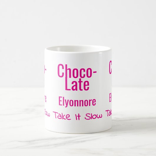 Choco-Late Take It Slow Personalized Mug Koffiemok (Center)