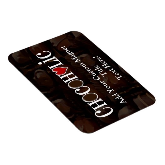 Chocofolic, donkerbruin en rood hart grappig ontwe magneet (Rechterzijde)