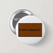 Chocoholic Flare Ronde Button 5,7 Cm (Voorkant /achterkant)