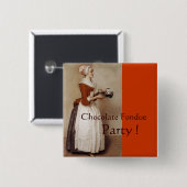 CHOCOLAAT FONDUE DINNER PARTY VIERKANTE BUTTON 5,1 CM (Voorkant /achterkant)