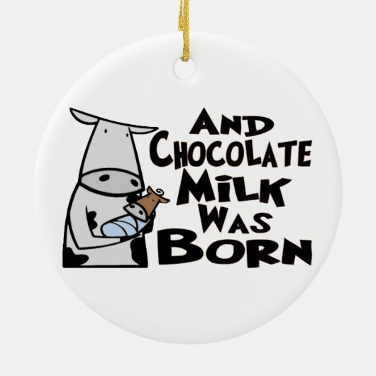 Chocolaatmelk is geboren keramisch ornament (Achterkant)