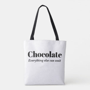 Chocolade Alles Andere Kan Wachten Tote Bag