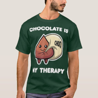 Chocolade als therapie Ironisch Gezegde Chocolade  T-shirt