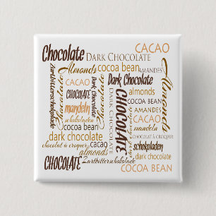 Chocolade, amandelen en Dark Chocolate Text Design Vierkante Button 5,1 Cm