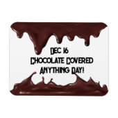 Chocolade bedekte alles dag magneet (Horizontaal)