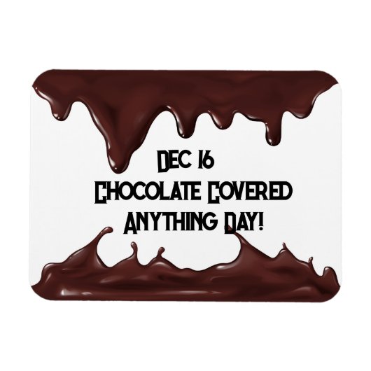Chocolade bedekte alles dag magneet (Horizontaal)