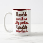 "Chocolade begrijpt" grappig citaat Tweekleurige Koffiemok (Links)