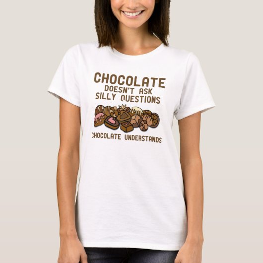 Chocolade Begrijpt Grappig T-Shirt (Voorkant)