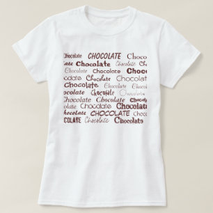 Chocolade, Chocolade, Chocolade, Chocolade, Cho.. T-shirt