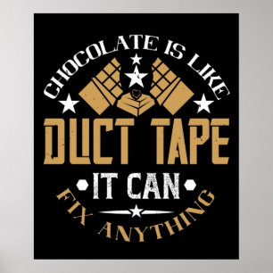 Chocolade - Chocolade is als Duct Tape Poster