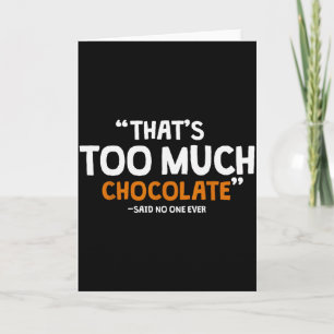 Chocolade Chocolade Liefhebber Ideeën Uni-volwasse Kaart