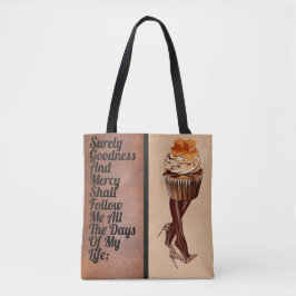 Chocolade Cupcake Lady-Psalm 23:6d Tote Bag