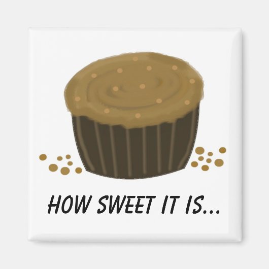 Chocolade Cupcake met Spreuk Magneet (Voorkant)