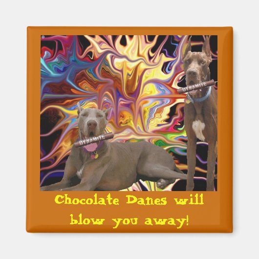 Chocolade Dane Blast Magneet (Voorkant)