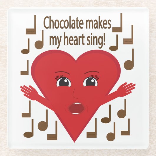 Chocolade doet mijn hart zingen! zingend hart glazen onderzetter (Voorkant)