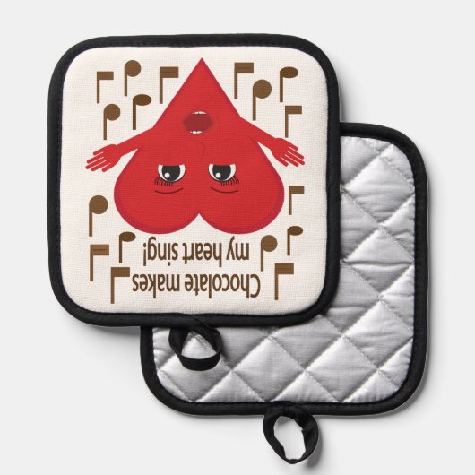 Chocolade doet mijn hart zingen! zingend hart pannenlap (Voorkant / Achterkant)