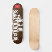 CHOCOLADE DROP Skateboard, 7¾" Deck Persoonlijk Skateboard (Voorkant)