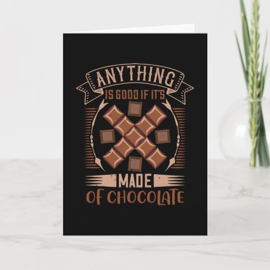 Chocolade - goed wanneer chocolade is gemaakt kaart (Voorkant)