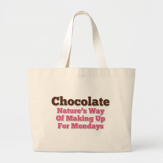 Chocolade Humor Gezegde Grote Tote Bag (Voorkant)
