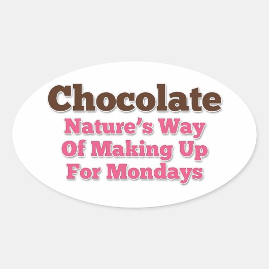 Chocolade Humor Gezegde Ovale Sticker (Voorkant)
