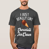 Chocolade Ice Cream Kleding Uniek Ice Cream T-shirt (Voorkant)