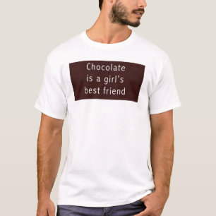 Chocolade is de beste vriendin van een meisje. t-shirt