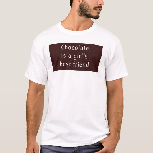 Chocolade is de beste vriendin van een meisje. t-shirt (Voorkant)