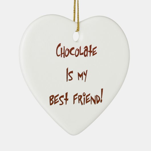 Chocolade is mijn beste vriend Br. Heart Ornament (Rechts)