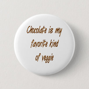 Chocolade is mijn favoriete soort Veggie Ronde Button 5,7 Cm