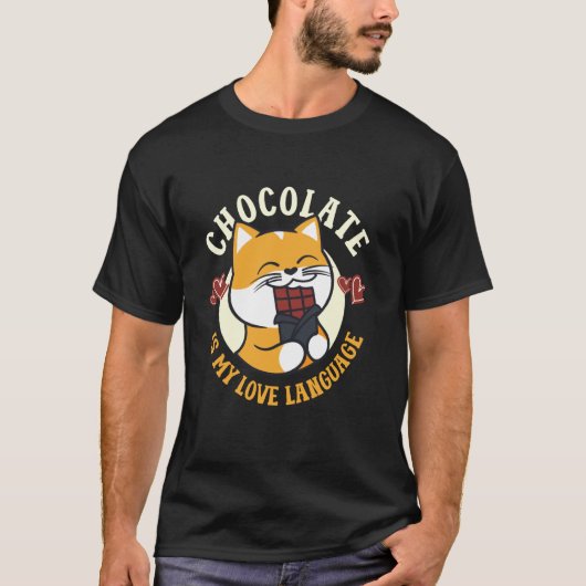 CHOCOLADE IS MIJN LIEFDESTAAL Grappige Kat Chocola T-shirt (Voorkant)