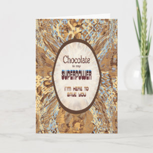 Chocolade Is Mijn Superkracht – Grappige Aanmoedig Kaart