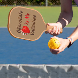 Chocolade is mijn Valentijn Pickleball Paddle