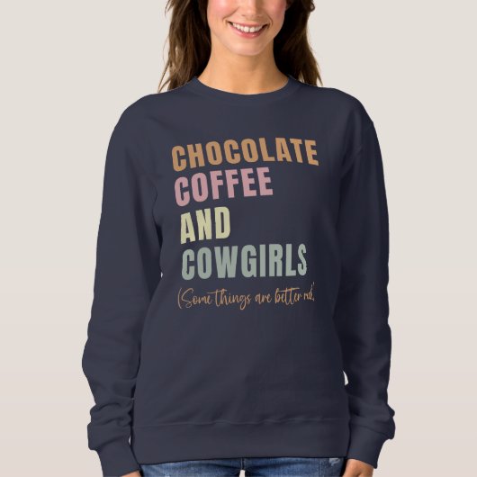 Chocolade koffie en cowgirls trui (Voorkant)