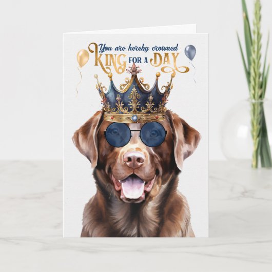 Chocolade Lab Dog King voor een dag grappige verja Kaart (Voorkant)