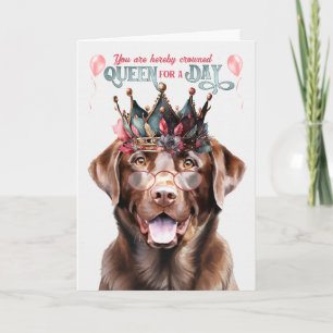 Chocolade Lab Dog Queen voor een dag grappige verj Kaart