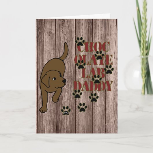 Chocolade Labrador Daddy Paw Prints Kaart (Voorkant)